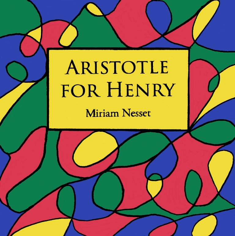 Aristotle for Henry, Miriam Nesset